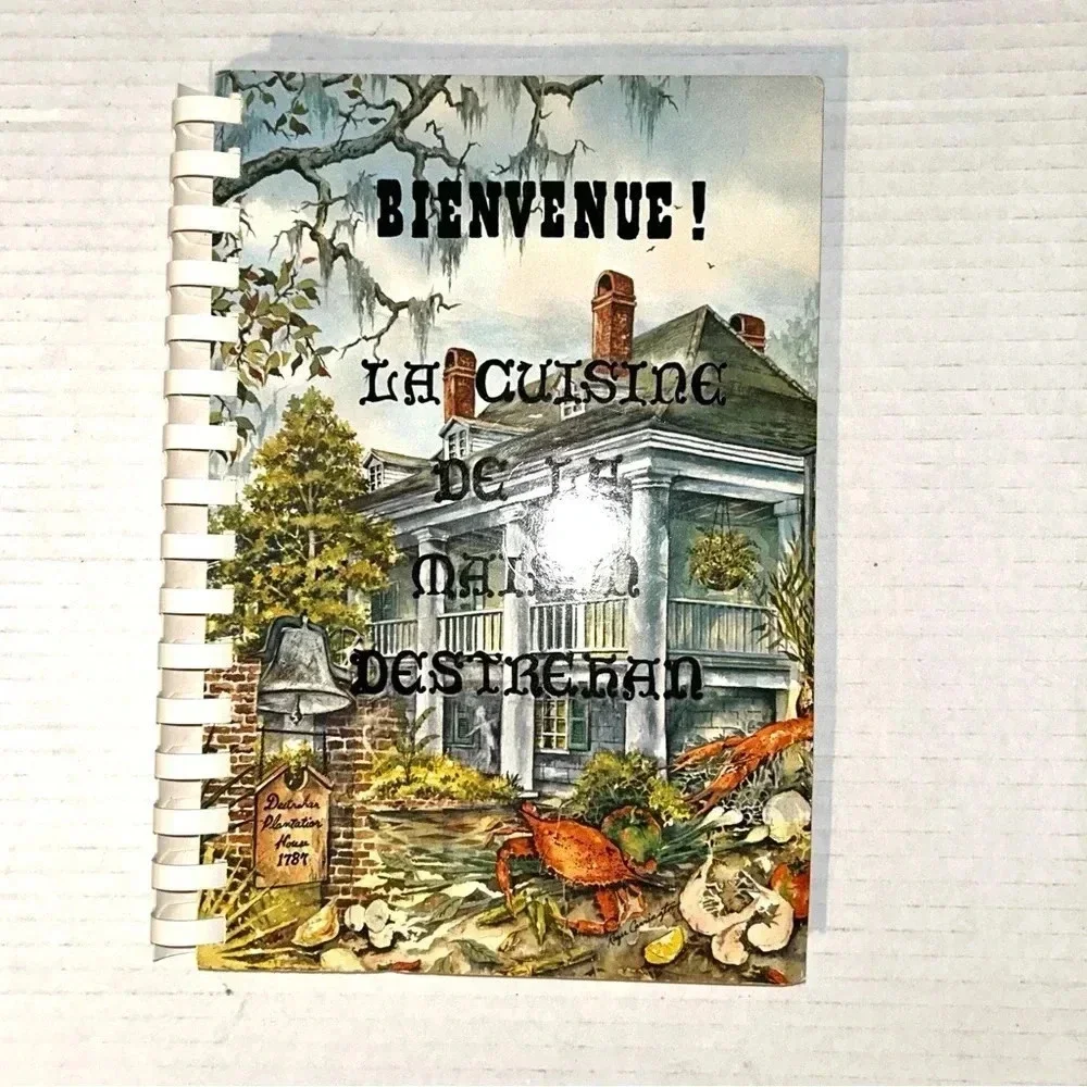 Bienvenue La Cuisine De La Maison Destrehan Cookbook Louisiana Plantation 1st Ed